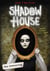 Shadow house - tome 1: the gathering