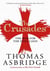 The crusades : the war for the holy land