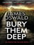 Bury Them Deep : a dark and atmospheric thriller from the Sunday Times bestselling Inspector McLean series