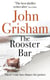 The Rooster Bar*