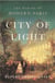 City of light the making of modern Paris