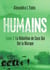 HUMAINS Tome 3 : La Rébellion de Ceux Qui Ont la Marque