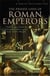 A brief history of the private lives of the roman emperors