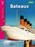 Tous lecteurs ! : bateaux - cycle 2 niveau de lecture 1