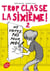 Trop classe la sixième - Tome 2 - Ne votez pas pour moi