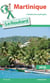 Guide du Routard : Martinique (édition 2018)