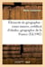 Elements de geographie : cours moyen, certificat d'etudes, geographie de la france - , et etude somm