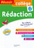 Réussir au collège : rédaction - 6e