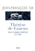 Therese de lisieux, son combat spirituel, sa voie