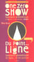 One Zéro Show. Du point à la ligne