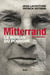 Mitterrand raconté par... le roman du pouvoir