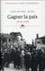 Gagner la paix - 1914-1929