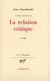 L'oeil vivant t.2 - la relation critique