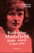 Katherine Mansfield : rester vivante a tout prix