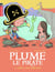 Plume le pirate Tome 11 : l'appel des sirènes