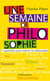 Une semaine de philosophie - 7 questions pour entrer en philosophie