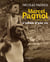 Marcel pagnol - l'album d'une vie (1895-1974)