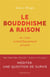 Le bouddhisme a raison
