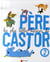 Les plus belles histoires du père castor t.2