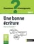 Une bonne écriture, choix ou nécessité ? cycle 3