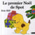 Le premier noël de spot