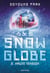 Snowglobe Tome 2 : Haute tension