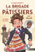 La brigade des pâtissiers avec Silax Tome 2 : Le rêve de Léo