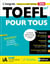 L'intégrale TOEFL pour tous (édition 2026)