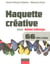 Maquette creative avec adobe indesign  - 66 ateliers pratiques