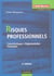 Risques professionnels - caractéristiques, réglementation, prévention (2e édition)