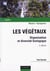 Les végétaux - 2ème édition - Organisation et diversité biologique