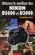 Obtenez le meilleur du nikon d5000 et d3000