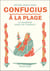 Confucius à la plage : La sagesse dans un transat