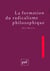 La formation du radicalisme philosophique - coffret  t.1 à t.3