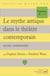 Le mythe antique dans le théâtre contemporain  - textes commentés