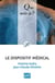Le dispositif médical