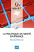 La politique de santé en France (5e édition)