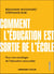 Comment l'éducation est sortie de l'école : Pour une sociologie de l'éducation renouvellée
