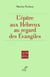 L'épître aux Hébreux au regard des Evangiles