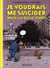 Je voudrais me suicider mais j'ai pas le temps