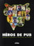 Héros de pub - quand les marques s'inventent un visage