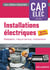 Les cahiers industriels : installations électriques - CAP électricien - pochette élève