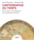 Cartographie du temps - des frises chronologiques aux nouvelles timelines