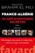 France-Algérie : 50 ans d'histoires secrètes-vol.2