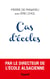 Cas d'écoles