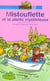 Mistouflette et la plante mysterieuse