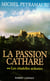 La passion cathare Tome 2 - les citadelles ardentes