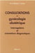 Consultation en gynecologie obstetrique : Interrogatoire et orientations diagnostiques