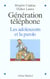 Generation telephone - les adolescents et la parole