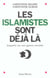 Les Islamistes sont déjà là